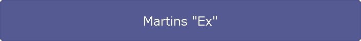 Martins "Ex"